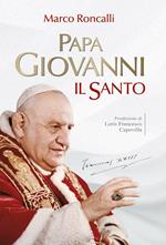 Papa Giovanni. Il santo