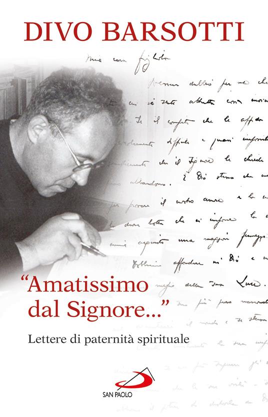 «Amatissimo dal signore...». Lettere di paternità spirituale - Divo Barsotti - ebook