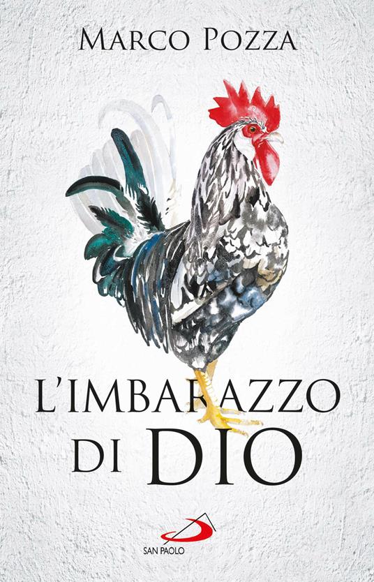 L' imbarazzo di Dio - Marco Pozza - ebook