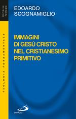 Immagini di Gesù Cristo nel cristianesimo primitivo