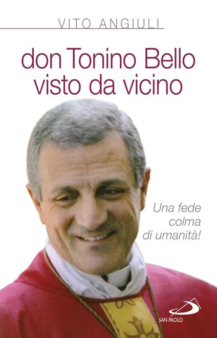 Don Tonino Bello visto da vicino - Vito Angiuli - ebook