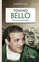 Tonino Bello. Un vescovo per amico