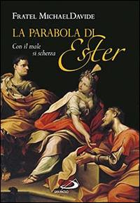 La parabola di Ester. Con il male si scherza - MichaelDavide Semeraro - copertina