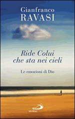 Ride colui che sta nei cieli. Le emozioni di Dio