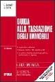 Guida alla tassazione degli immobili - Carlo Corradin,S. Spina - copertina