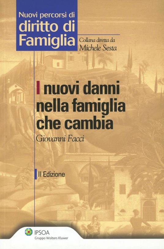 I nuovi danni nella famiglia che cambia - Giovanni Facci - copertina