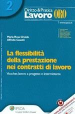 La flessibilità della prestazione nei contratti di lavoro. Voucher, lavoro a progetto e intermittente