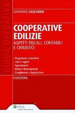 Cooperative edilizie. Aspetti fiscali, contabili e civilistici