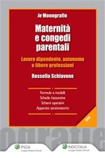 Maternità e congedi parentali. Lavoro dipendente, autonomo e libere professioni