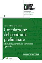 Circolazione del contratto preliminare. Profili ricostruttivi e strumenti operativi