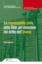 La responsabilità civile dello Stato per violazione del diritto dell'unione