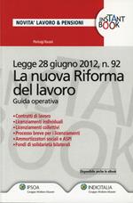 La nuova riforma del lavoro. Guida operativa