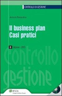 Il business plan. Casi pratici. Con CD-ROM - Antonio Ferrandina - copertina