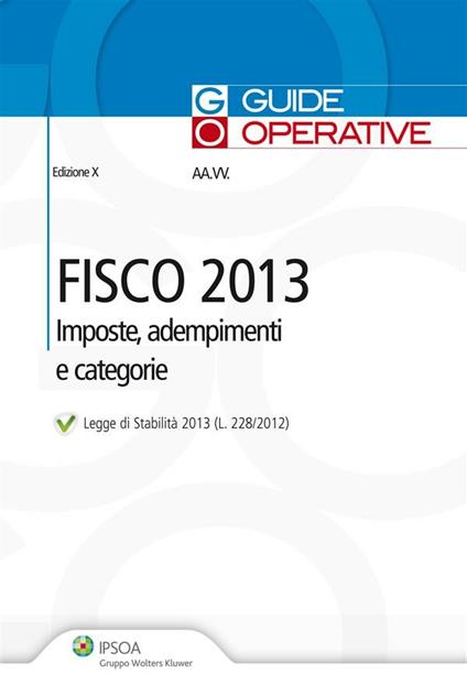 Fisco 2013. Imposte, adempimenti e categorie - V.V.A.A. - ebook