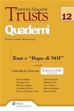 Trust e «Dopi di noi»