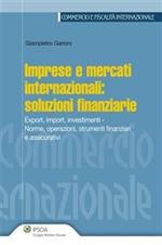 Imprese e mercati internazionali: soluzioni finanziarie