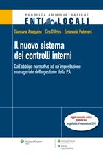 Il nuovo sistema dei controlli interni. Dall'obbligo normativo ad un'impostazione manageriale