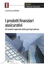 I prodotti finanziari assicurativi. Un'analisi ragionata della giurisprudenza