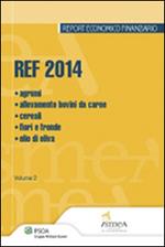 REF 2014. Agrumi, allevamento, bovini da carne, cereali, fiori e fronde, olio di oliva. Vol. 2