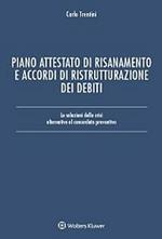 Piano attestato di risanamento e accordi di ristrutturazione dei debiti. Le soluzioni della crisi alternative al concordato preventivo