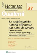 problematiche notarili da affrontare dai notai di domani. Vol. 2: Versamenti spontanei dei soci, Trust, Azioni a voto plurimo; Rinunzia all'azione di restituzione e Rent to buy