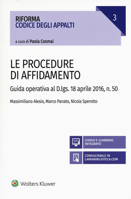 Procedure di affidamento. Guida operativa al D.lgs. 18 aprile 2016, n. 50. Con aggiornamento online - Massimiliano Alesio,Marco Panato,Nicola Sperotto - copertina