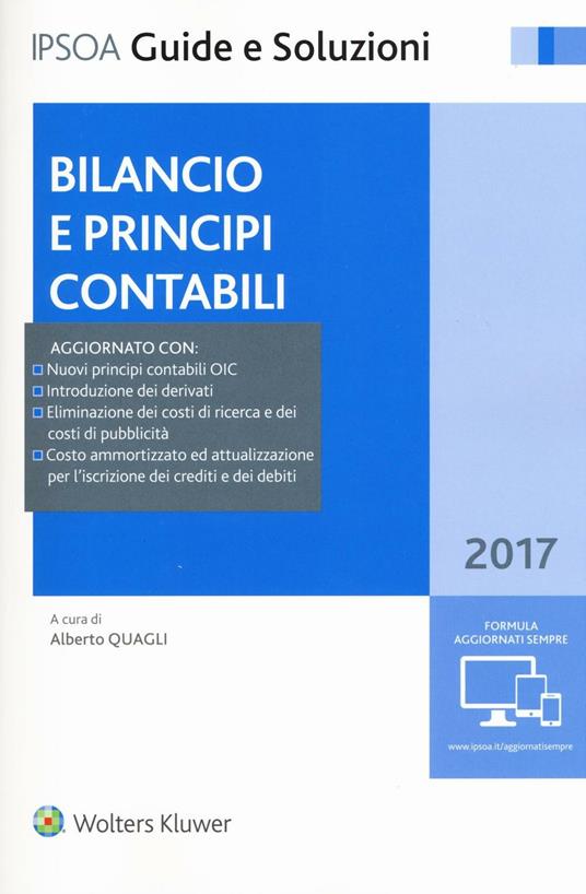 Bilancio e principi contabili. Con Contenuto digitale per download e  accesso on line - Alberto Quagli - Libro - Ipsoa - Guide e soluzioni |  Feltrinelli