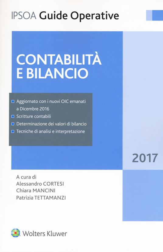 Contabilità e bilancio - Alessandro Cortesi - Chiara Mancini - Patrizia  Tettamanzi - Libro - Ipsoa - Guide operative | laFeltrinelli