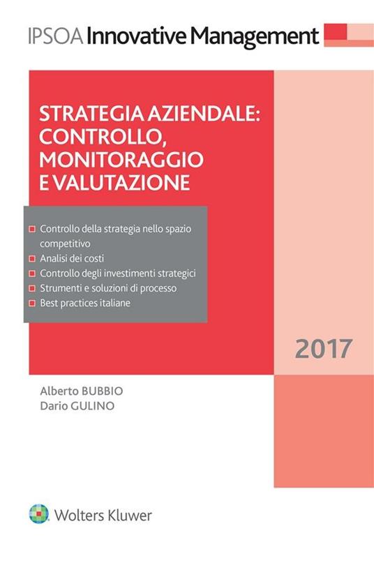 Strategia aziendale: controllo, monitoraggio e valutazione - Alberto Bubbio,Dario Gulino - ebook