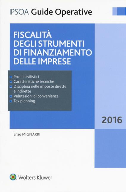 Fiscalità degli strumenti di finanziamento delle imprese. Con Contenuto digitale per download e accesso on line - Enzo Mignarri - copertina