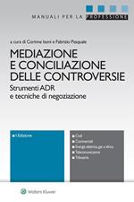 Mediazione e conciliazione delle controversie. Strumenti ADR e tecniche di negoziazione