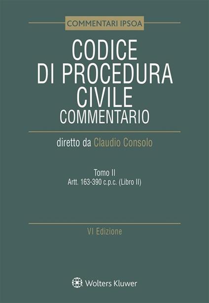 Codice di procedura civile. Commentario. Vol. 2 - Claudio Consolo - ebook