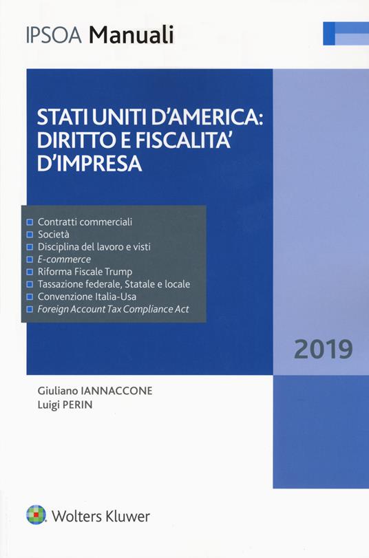 Stati Uniti d'America: diritto e fiscalità d'impresa - Giuliano Iannaccone,Luigi Perin - copertina