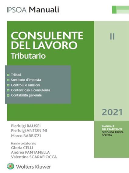 Consulente del lavoro. Vol. 2: Tributario - Pierluigi Rausei,Pierluigi Antonini,Marco Barbizzi - copertina