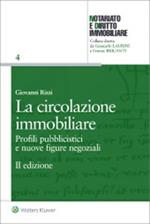 La circolazione immobiliare. Profili pubblicistici e nuove figure negoziali