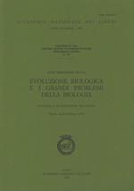 L' evoluzione biologica e i grandi problemi della biologia. Sistematica ed evoluzione dei viventi. 18º Seminario (Roma, 26-28 febbraio 1991)