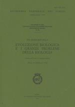 Evoluzione biologica e i grandi problemi della biologia. Faune attuali e faune fossili. 19º Seminario (Roma, 26-28 febbraio 1992)