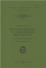 Evoluzione biologica e i grandi problemi della biologia. Dai procarioti agli eucarioti. 20º Seminario (Roma, 25-27 febbraio 1993)