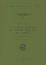 Evoluzione biologica e i grandi problemi della biologia. Ritmi biologici. Atti del 25º Seminario (Roma, 25-27 febbraio 1998)