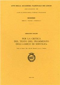 Per la critica del testo del frammento dell'«Amico di Servilio». Note su Ennio «Annali» 268-286 Skutsch (234-251 Vahlen) - Armando Golzio - copertina