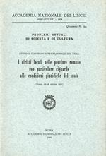 I diritti locali delle province romane con particolare riguardo alle condizioni giuridiche del suolo