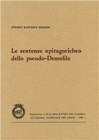 Le sentenze «Pitagoriche» dello pseudo-Demofilo - Angelo R. Sodano - copertina