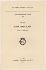 Geochimica 2000. Atti del Convegno (Roma, 7-8 ottobre 2003)