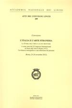 L' Italia e l'arte straniera. La storia dell'arte e le sue frontiere, a cento anni dal X Congresso internazionale di storia dell'arte in Roma (1912)