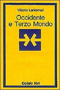 Occidente e Terzo mondo. Incontri di civiltà e religioni differenti - Vittorio Lanternari - copertina