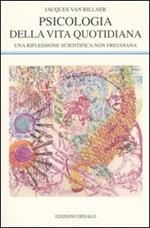 Psicologia della vita quotidiana. Una riflessione scientifica non freudiana