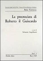 La precrociata di Roberto il Guiscardo. Pagine dell'Alessiade