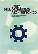 Unità dell'organismo architettonico. Note sulla formazione e trasformazione dei caratteri degli edifici