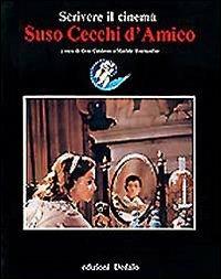 Suso Cecchi D'Amico. Scrivere il cinema - copertina