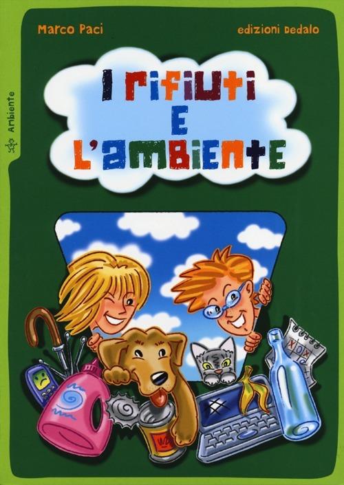 I rifiuti e l'ambiente - Marco Paci - copertina